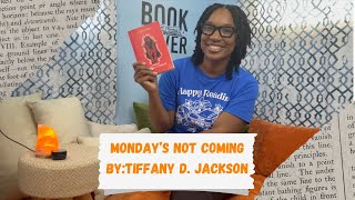 BOOK REVIEW MONDAYS NOT COMING  SOME SPOILERS [upl. by Nosdrahcir]