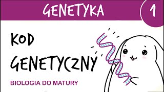 Genetyka 1  Kod genetyczny cechy kodu  wstęp do genetyki  matura z biologii rozszerzona [upl. by Kinnie]