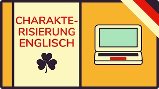 Charakterisierung schreiben Englisch  inkl Beispielsätze amp Raster animiert 🇩🇪 [upl. by Aneekahs133]