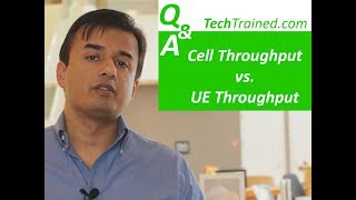 What is the Difference between UE vs Cell Throughput [upl. by Beker]