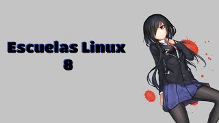 Review Escuelas Linux 8 Distribucion Educativa [upl. by Ahsiekat]