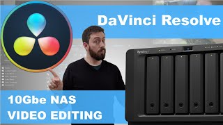 Synology 10Gbe NAS Video Editing with DaVinci Resolve [upl. by Ike]