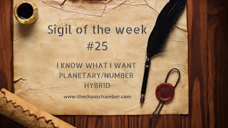 Sigil of the Week 25  I know what I want PlanetaryNumber Hybrid [upl. by Ahtanoj]