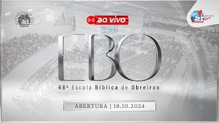 AO VIVO  ABERTURA DA 68ª ESCOLA BÍBLICA DE OBREIROS  181024  IEADPE [upl. by Laehplar]