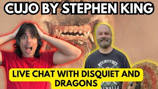 CUJO by Stephen King  A Live Chat with Disquiet And Dragons [upl. by Eemak]