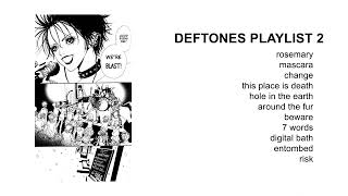 a deftones playlist 2 [upl. by Oznarol]