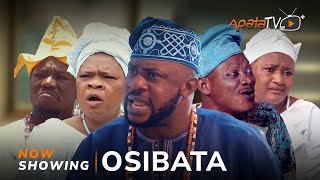 Osibata Latest Yoruba Movie Drama 2023 Odunlade Adekola Peju Ogunmola Feranmi Oyalowo Tosin Temi [upl. by Nylaret]