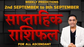 WEEKLY PREDICTION FROM 2ND SEPTEMBER TO 8TH SEPTEMBER FOR ALL ASCENDANT [upl. by Suhpoelc]