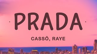 Cassö  Prada Lyrics ft RAYE DBlock Europe  25 Min [upl. by Aramanta]