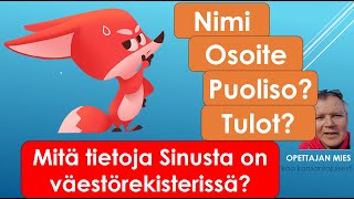 Mitä tietoja Sinusta ja minusta on väestörekisterissä ja kuinka tarkistat omat tietosi [upl. by Naenej]