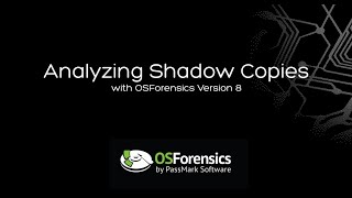 Analysing Shadow Copies with OSForensics V8 [upl. by Legnalos410]