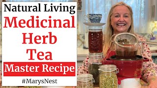 Master Recipe for How to Make Medicinal Herb Tea [upl. by Siegel]