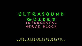 Intercostal Nerve Block  Ultrasound Technique  Dr Ghulam Nabi [upl. by Egiarc610]