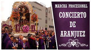 Marcha Procesional Concierto de Aranjuez HQ [upl. by Nabatse]