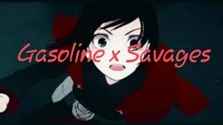 Gasoline x Savages  RWBY AMV [upl. by Ecnerual]