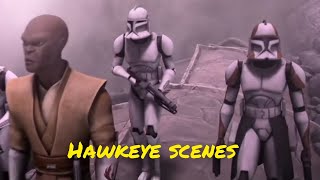 All clone trooper Hawkeye scenes  The Clone Wars [upl. by Avihs]