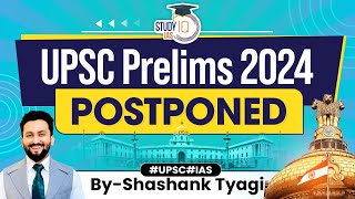 UPSC Prelims 2024 Postponed  UPSC 2024 Postponed Due to LokSabha Elections 2024  StudyIQ IAS [upl. by Letreece]