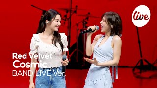 4K Red Velvet레드벨벳 “Cosmic” Band LIVE Concert 레드벨벳 좋아하길 잘했다❤ it’s KPOP LIVE 잇츠라이브 [upl. by Aremmat]