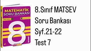 8SINIF MATSEV MATEMATİK S2122 TEST 7 [upl. by Walcoff]