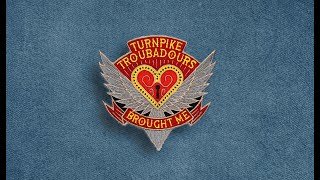 Turnpike Troubadours  Brought Me Official Visualizer [upl. by Amsed]