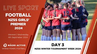 NZSS  Girls Premier Football 2024  Day 3 [upl. by Rickie]