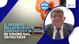 Emanuele Pisati  Il decreto Milleproroghe convertito in legge  in vigore dal 29022024 [upl. by Ateval]