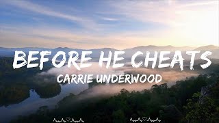 Carrie Underwood  Before He Cheats Lyrics  Sadie Music [upl. by Avert]