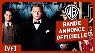 Gatsby Le Magnifique  Bande Annonce Officielle 1 VF  Leonardo DiCaprio  Baz Luhrmann [upl. by Elson]