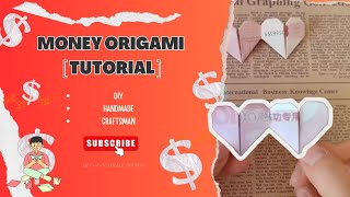 💸  FULL TUTORIAL  💕 Heart to Heart Money Origami  Dollar Bill Origami 💸 [upl. by Frohne]