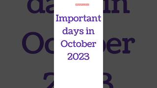 October 2023 Full List of important National and International Days  Special days in Oct 2023 [upl. by Bertsche858]