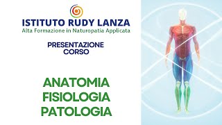 Presentazione Corso ANATOMIA FISIOLOGIA E PATOLOGIA  Istituto Rudy Lanza [upl. by Eenor]