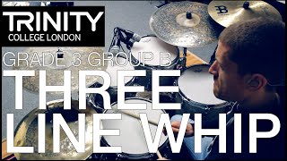 Grade 3 Group B Three Line Whip  Mike Osborn Trinity College London Drum Kit 20202023 [upl. by Pattie]