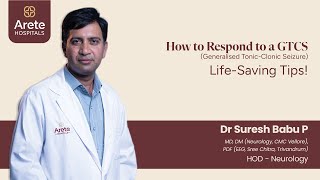 SeizuresGTCS First Aid  What to Do During a Seizure Life Saving Tips Dr Suresh Babu Pseizures [upl. by Benildis]