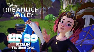 EP29 MerlinThe Final Trial  Disney Dreamlight Valley Playthrough [upl. by Aurora]