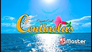 CONJUNTO CORAL CENTINELAS  9no VOLUMEN  Master Studios  2018 [upl. by Julee]