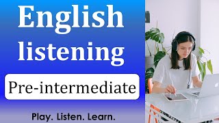 English listening practice for preintermediate students [upl. by Trilby]