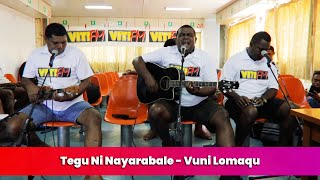 Tegu Ni Nayarabale  Vuni Lomaqu VitiFM Vosa Na Wa [upl. by O'Gowan]