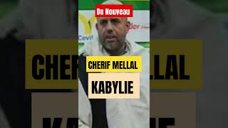 KABYLIE AFFAIRE CHERIF MELLAL DU NOUVEAU [upl. by Siravart371]