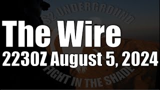 The Wire  August 5 2024 [upl. by Ademla]