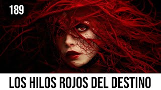 189 Los hilos rojos del destino sincronicidad y serendipia [upl. by Spiegleman411]