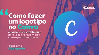 Logotipo no Canva Tutorial definitivo feito por profissional [upl. by Nic]