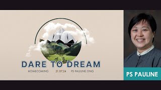 FCC Sunday Service 21 Jul 2024 Homecoming  Dare to Dream [upl. by Atinehc356]