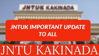 JNTUK IMPORTANT UPDATE TO ALLjntukupdates [upl. by Aidul]