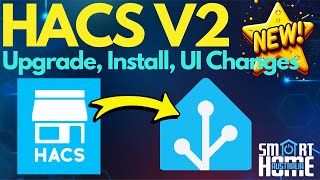 🏠 HACS v2 Your Ultimate Home Assistant Companion 🚀 [upl. by Aneres]