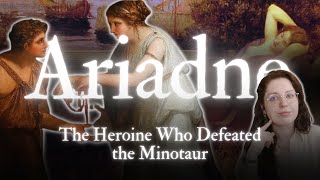 Ariadne The Woman who Truly Defeated the Minotaur [upl. by Airamak]