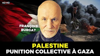 François Burgat  Palestine punition collective à Gaza [upl. by Fredrick]