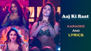 Aaj ki raat song  Karaoke And lyrics  Stree 2  Tamannaah Bhatia SachinJigar  Madhubanti [upl. by Malsi482]