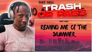 TRASH or PASS Juice WRLD  Remind Me Of The Summer REACTION [upl. by Noivert785]