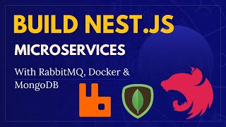 Build Nestjs Microservices With RabbitMQ MongoDB amp Docker  Tutorial [upl. by Eidnarb]