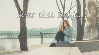 Kristel Fulgar  Never Close Enough Lyric Video [upl. by Sib699]